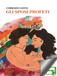 Title: Gli sposi profeti, Author: Corrado Leoni