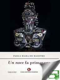 Title: Un noce fa primavera, Author: Paola Mara De Maestri