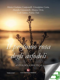 Title: Il profumo rosa degli asfodeli, Author: Marella Giovannelli