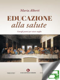 Title: Educazione alla salute, Author: Maria Alberti