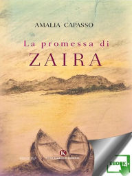 Title: La promessa di Zaira, Author: Amalia Capasso