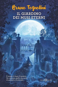 Title: Il Giardino dei Musi Eterni, Author: Bruno Tognolini