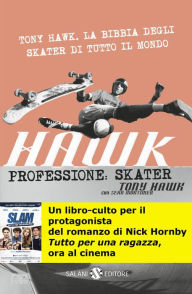 Title: Hawk. Professione: skater, Author: Tony Hawk