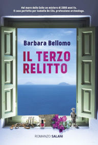 Title: Il terzo relitto, Author: Barbara Bellomo