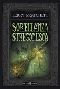 Title: Sorellanza stregonesca, Author: Terry Pratchett