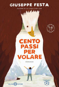 Title: Cento passi per volare, Author: Giuseppe Festa