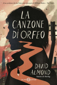 Title: La canzone di Orfeo, Author: David Almond