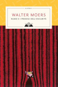 Title: Rumo e i prodigi dell'oscurità, Author: Walter Moers