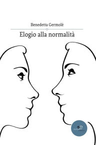 Title: Elogio alla normalita, Author: Benedetta Germole