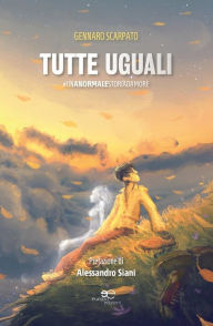 Title: Tutte Uguali, Author: Gennaro Scarpato