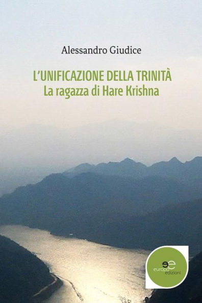 L'unificazione della Trinità. La ragazza di Hare Krishna