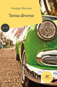 Title: Torna Diverso, Author: Giuseppe Marzana