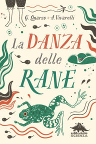 Title: La danza delle rane, Author: Guido Quarzo