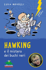 Title: Hawking e il mistero dei buchi neri, Author: Luca Novelli