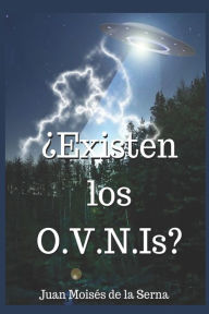 Title: ¿Existen Los O.V.N.Is?, Author: Juan Moisés De La Serna
