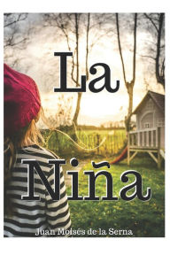 Title: La Niña, Author: Juan Moisés De La Serna