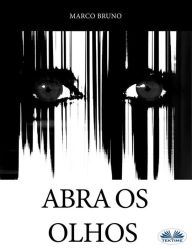Title: Abra Os Olhos, Author: Marco Bruno