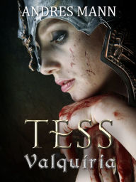 Title: Tess Valquíria, Author: Andres Mann