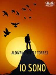 Title: Io Sono, Author: Aldivan Teixeira Torres