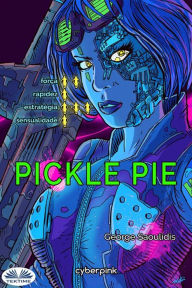 Title: Pickle Pie, Author: George Saoulidis