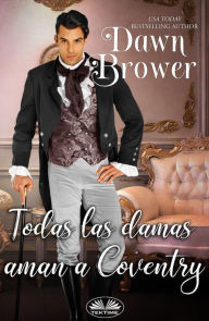 Title: Todas Las Damas Aman A Coventry, Author: Dawn Brower