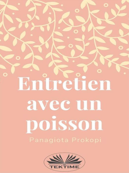 Entretien Avec Un Poisson