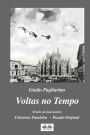 Voltas no Tempo: Novela em duas partes: Universos Paralelos - Pecado Original