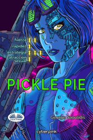 Title: Pickle Pie, Author: George Saoulidis