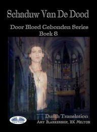 Title: Schaduw Van De Dood (Door Bloed Gebonden Boek 8), Author: Amy Blankenship