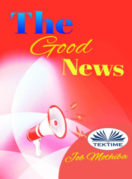 The Good News