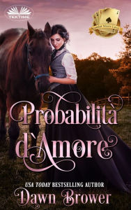 Title: Probabilità D'Amore, Author: Dawn Brower
