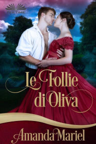 Title: Le Follie Di Olivia, Author: Amanda Mariel