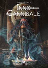 Title: Inno Cannibale, Author: andrea zanotti