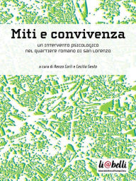 Title: Miti e convivenza: Un intervento psicologico nel quartiere romano di San Lorenzo, Author: AA.VV.