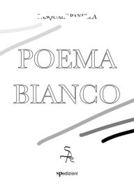 Title: Poema bianco, Author: Pasquale Panella