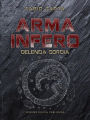 Arma Infero 4: Delenda Gordia