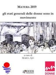 Title: Matera 2019: gli stati generali delle donne sono in movimento, Author: Marta Ajò (a cura di)