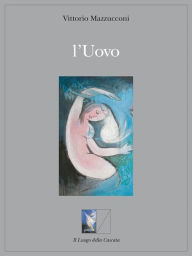 Title: l'Uovo, Author: vittorio mazzucconi