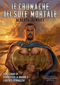 Title: Le Cronache del Sole Mortale, Author: Francesco La Manno
