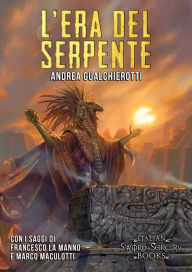 Title: L'Era del Serpente, Author: Francesco La Manno