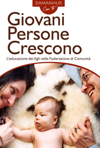 Giovani persone crescono: L'educazione dei figli nella Federazione di Comunità