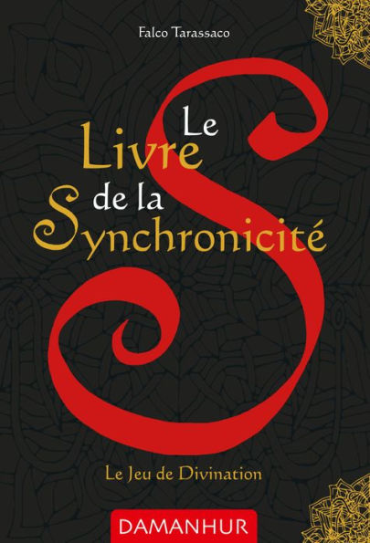 Le Livre de la Synchronicité: Le Jeu de Divination