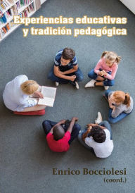 Title: Experiencias educativas y tradiciÃ³n pedagÃ³gica., Author: E. Bocciolesi