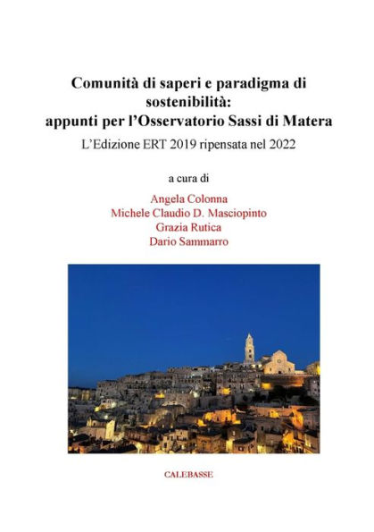 Comunitï¿½ di saperi e paradigma di sostenibilitï¿½: appunti per l'Osservatorio Sassi di Matera: L'edizione ERT 2019 ripensata nel 2022