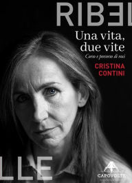 Title: Una vita, due vite: Corso e percorso di voci, Author: Cristina Contini