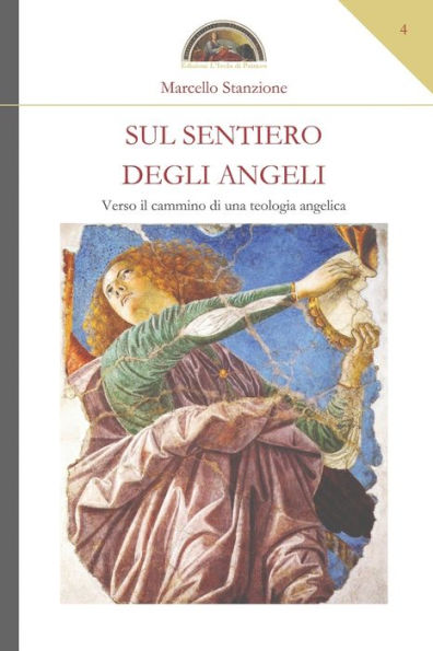 Sul sentiero degli Angeli: Verso il cammino di una teologia angelica