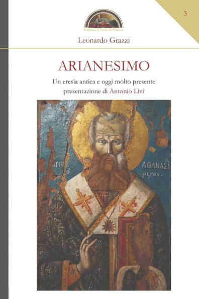 Arianesimo: una eresia antica e oggi molto presente
