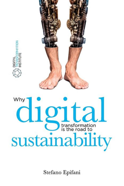 Digital Sustainability: Why digital transformation is the road to sustainability