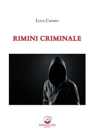 Title: Rimini criminale, Author: Luca Cafaro