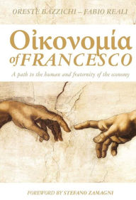 Title: ????????? of Francesco.: A path to the human and fraternity of the economy, Author: Oreste Bazzichi